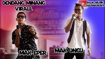 DENDANG MINANG - Mak Eper Feat Mak Uncu - Aulia Musik Dharmasraya - KN7000