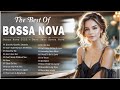 Relaxing Bossa Nova  Songs ✅ Best Jazz Bossa Nova Covers Popular Songs 📯 Bossa Nova Playlist 2024