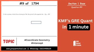 KMF Q  #9 of 1794  ||  KMF's 1794 Quant  ||  GRE Quant School  ||  Coordinate Geometry ||  Intercept
