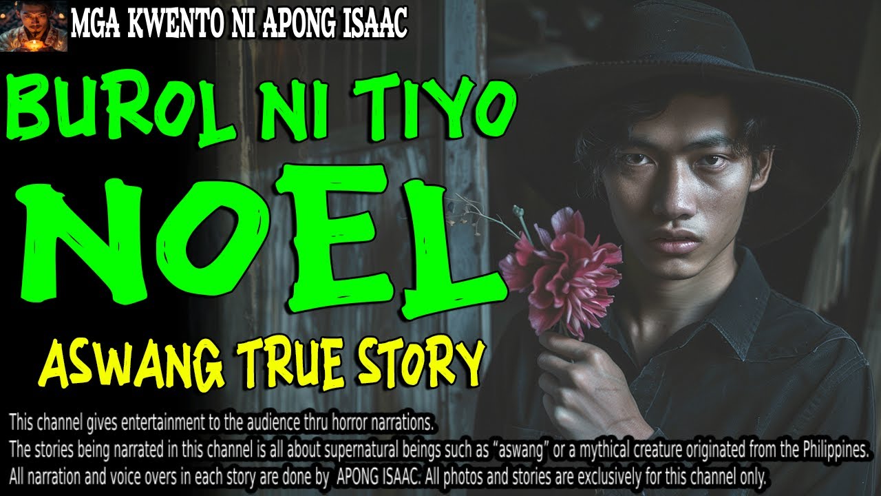 BUROL NI TIYO NOEL | Kwentong Aswang | True Story