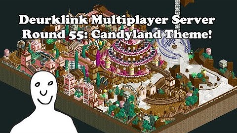Deurklink Multiplayer Server Round 55: Candyland theme!