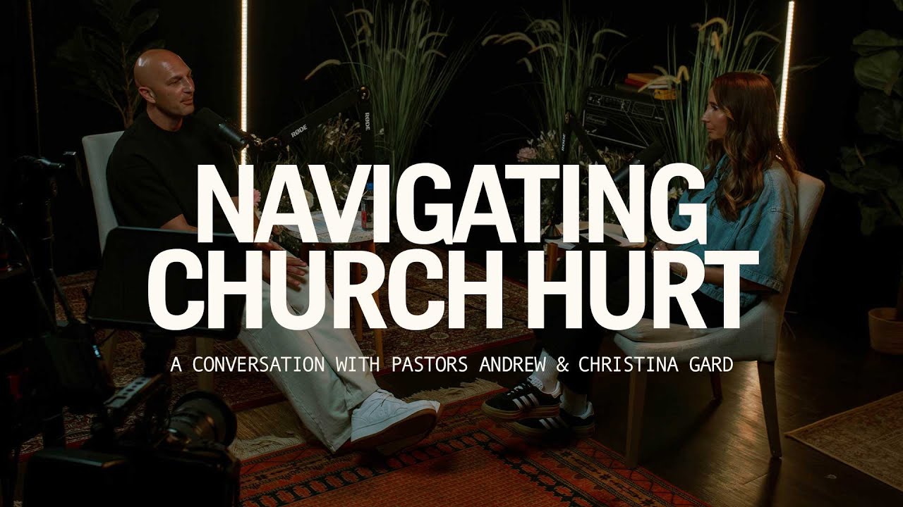 A Conversation on Church Hurt | Pastors Andrew & Christina Gard, Grace City Church