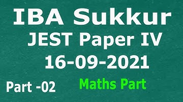 JEST 16-09-2021 paper : SIBA Sukkur JEST STS 16-09-2021 paper : part - 02