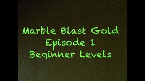 Marble Blast Gold #1 Beginner Levels