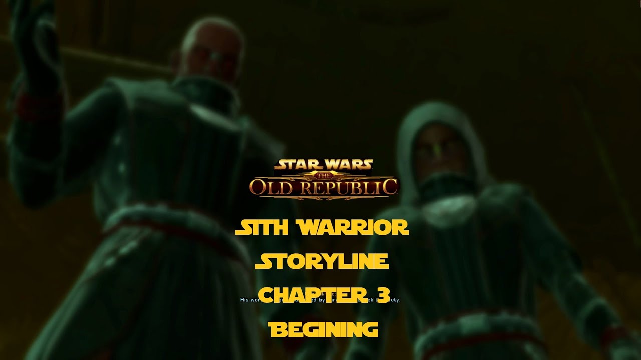 STAR WARS: The Old Republic Sith Warrior Storyline Part 17 - Chapter 3