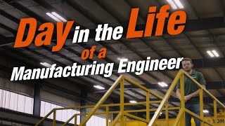 Day in the Life | Manufacturing Engineer with Will Loos