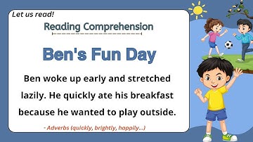 GRADE 4-6 Reading Comprehension Practice I Ben