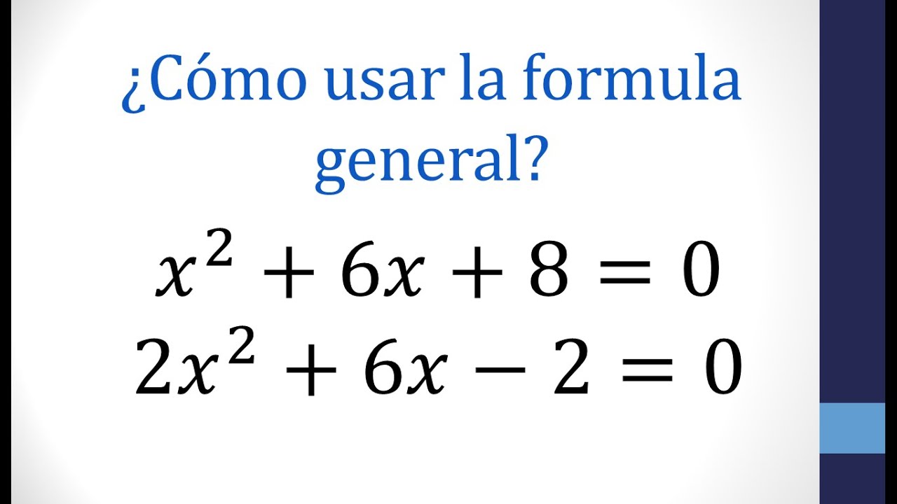 Ecuaciones De Segundo Grado Por Fórmula General Youtube