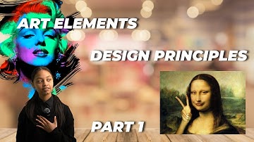 Art Elements & Design Principles - Creative Arts Part 1