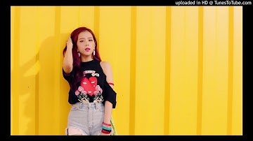 BlackPink - As If Its Your Last ( Jisoo chorus)