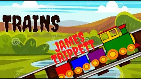 TRAINS BY JAMES TRIPPETT