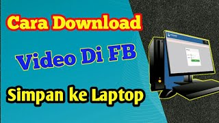 Cara Download Video dari Facebook ke Laptop screenshot 5
