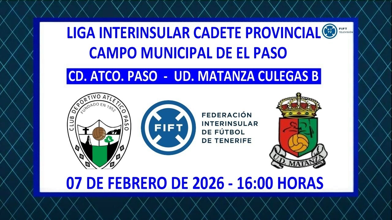 Directo | La Palma | Cadete Provincial | CD. Atco. Paso - UD. Matanza Culegas B