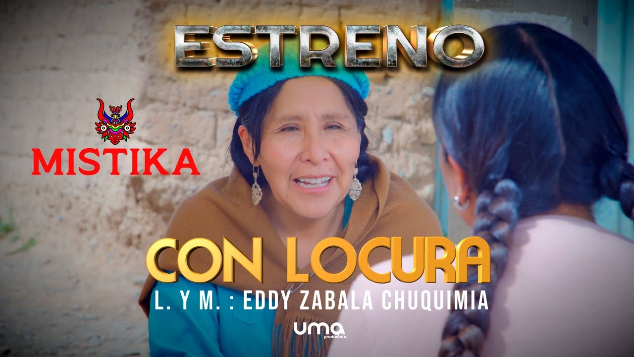 MISTIKA - CON LOCURA (Morenada 2025)