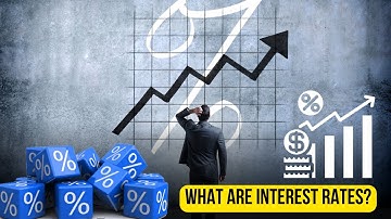 Understanding Interest Rates: A Beginner