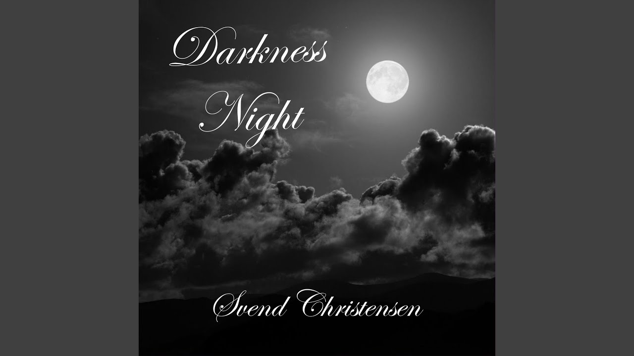 Watch Darkness Night on YouTube Watch Darkness Night on YouTube