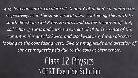 Class 12 Physics NCERT Additional Exercise Solution 4.14. Chapter 04. Moving Charges and Magnetism.