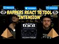 Rappers React To TOOL "Intension"!!!