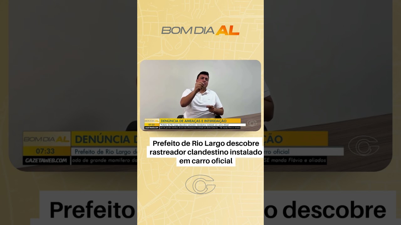 Prefeito de Rio Largo descobre rastreador clandestino instalado em carro oficial
