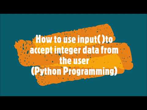 38-How to use input to accept integer data from the user in Python
