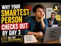 Why Your Smartest Person Checks Out by Day 3