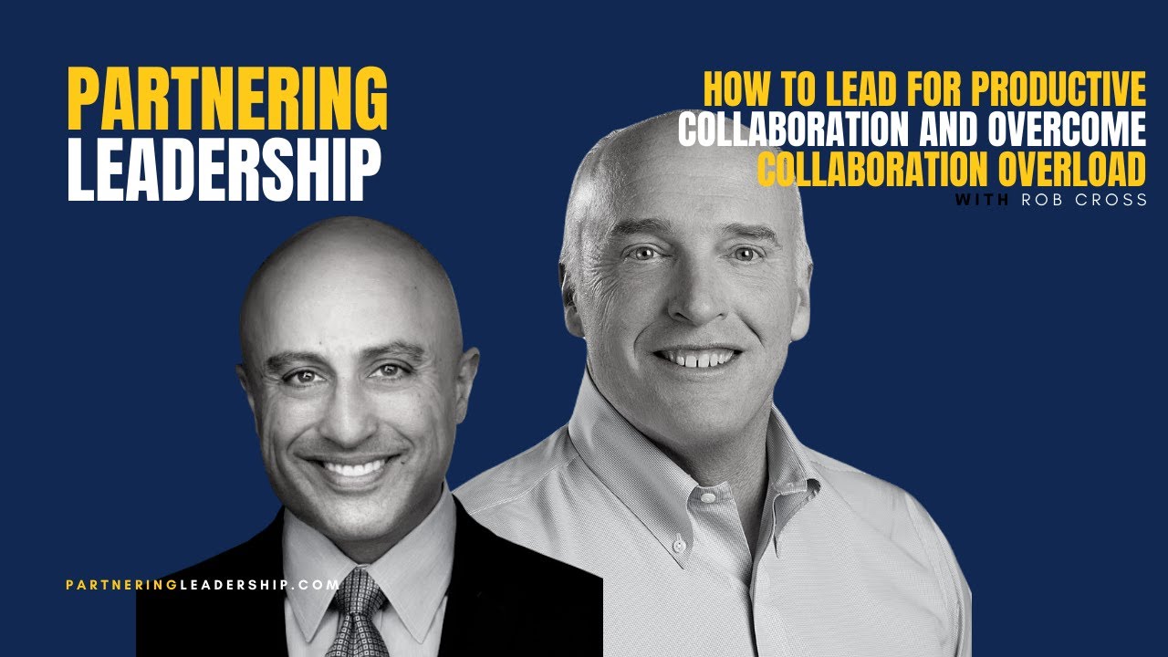 How to Lead for Productive Collaboration and Overcome Collaboration ...