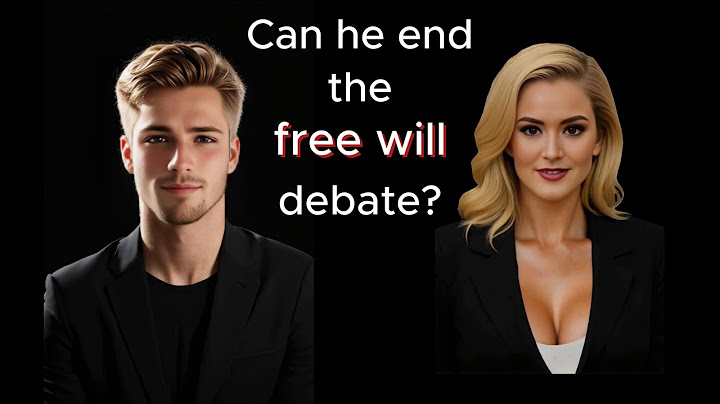 Can he end the free will debate?
