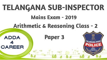 Telangana Sub-Inspectors Mains Exam 2019 Paper 3|| TS SI Arithmetic & Reasoning Paper