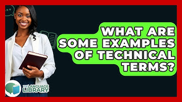 What Are Some Examples Of Technical Terms? - The Language Library