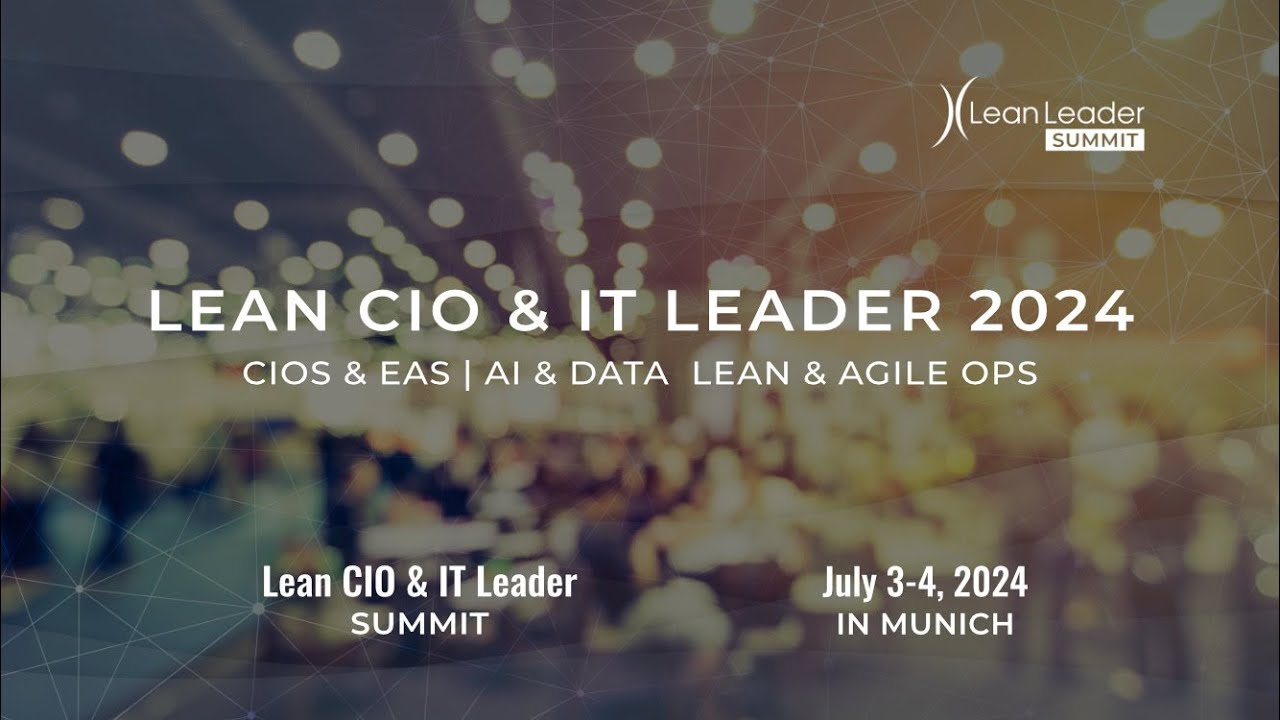Lean CIO & IT Leader Summit 2024