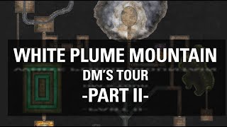 White Plume Mountain - Areas 5 - 8