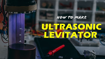 How to make ultrasonic levitator