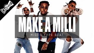 SOLD Migos Type Beat - "Make A Milli" (Prod. By Cam Taylor and Xplicit Productions) - Free Download