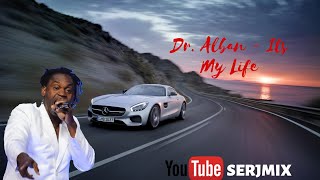Dr alban - it's my life (remix)