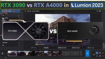 Lumion 2023 Rendering Test - RTX 3090 vs A4000