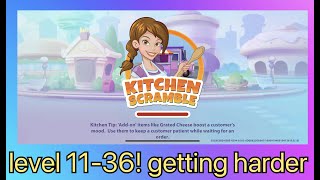 Kitchen Scramble|| level 11-36|| welcome to my world…let’s game