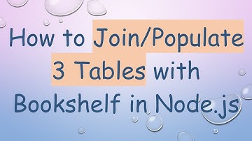 How to Join/Populate 3 Tables with Bookshelf in Node.js
