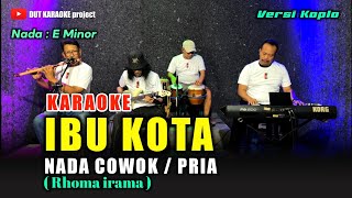 Ibu Kota Karaoke Nada Cowokpria rhoma Irama Versi Koplo