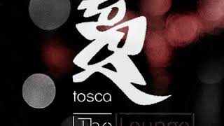 Tosca  The Lounge Dub