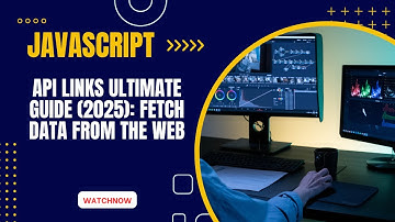 API Links ULTIMATE Guide (2025): Fetch Data from the Web