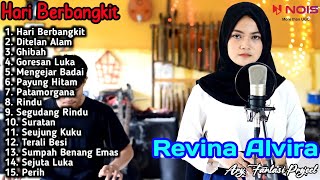 HARI BERBANGKIT - DITELAN ALAM - GHIBAH ' REVINA ALVIRA ' DANGDUT LAWAS COVER FULL ALBUM GASENTR