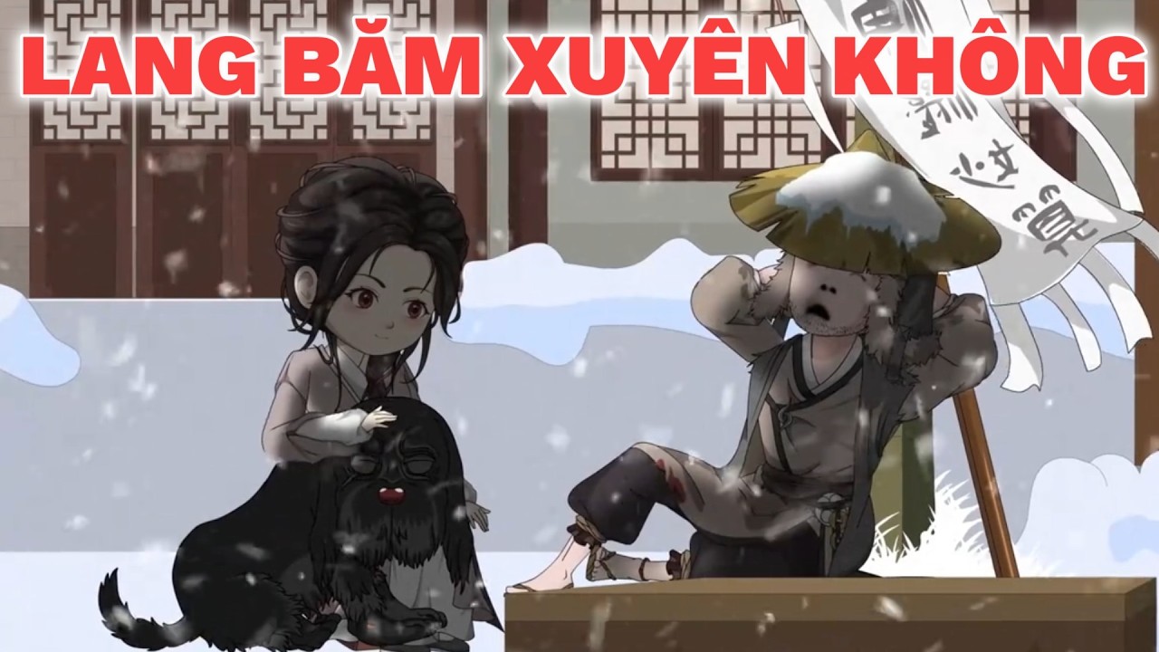 Xuyên Không Thành Tên Lang Băm Nghèo, Thanh Niên Tiện Tay Nhặt Luôn Vợ Và Con Gái Nuôi | Lệ Phi Dũng