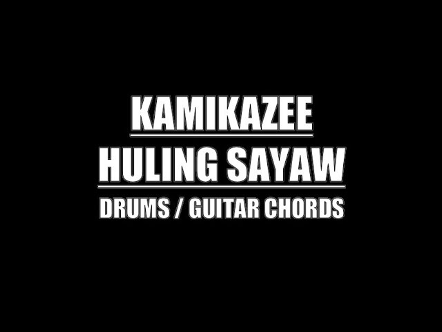 Kamikazee - Huling Sayaw (Drums Only, Lyrics, Chords) class=