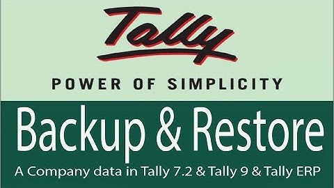 How to Backup & Restore a Company data in Tally 7.2 & Tally 9 & Tally ERP