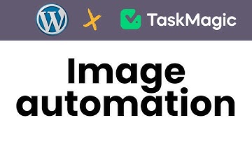 How do you automate image uploads to WordPress using TaskMagic?