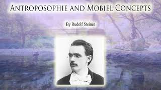 Anthroposophy and Mobile Concepts By Rudolf Steiner