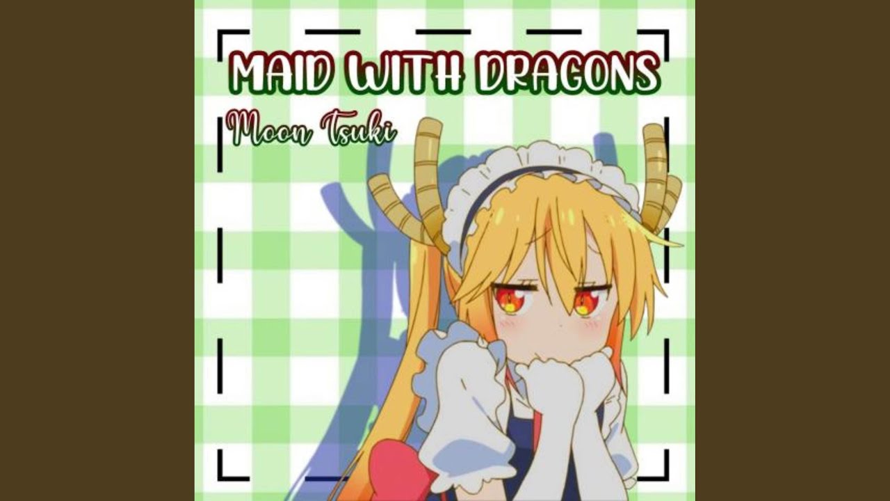 Maid With Dragons (From 