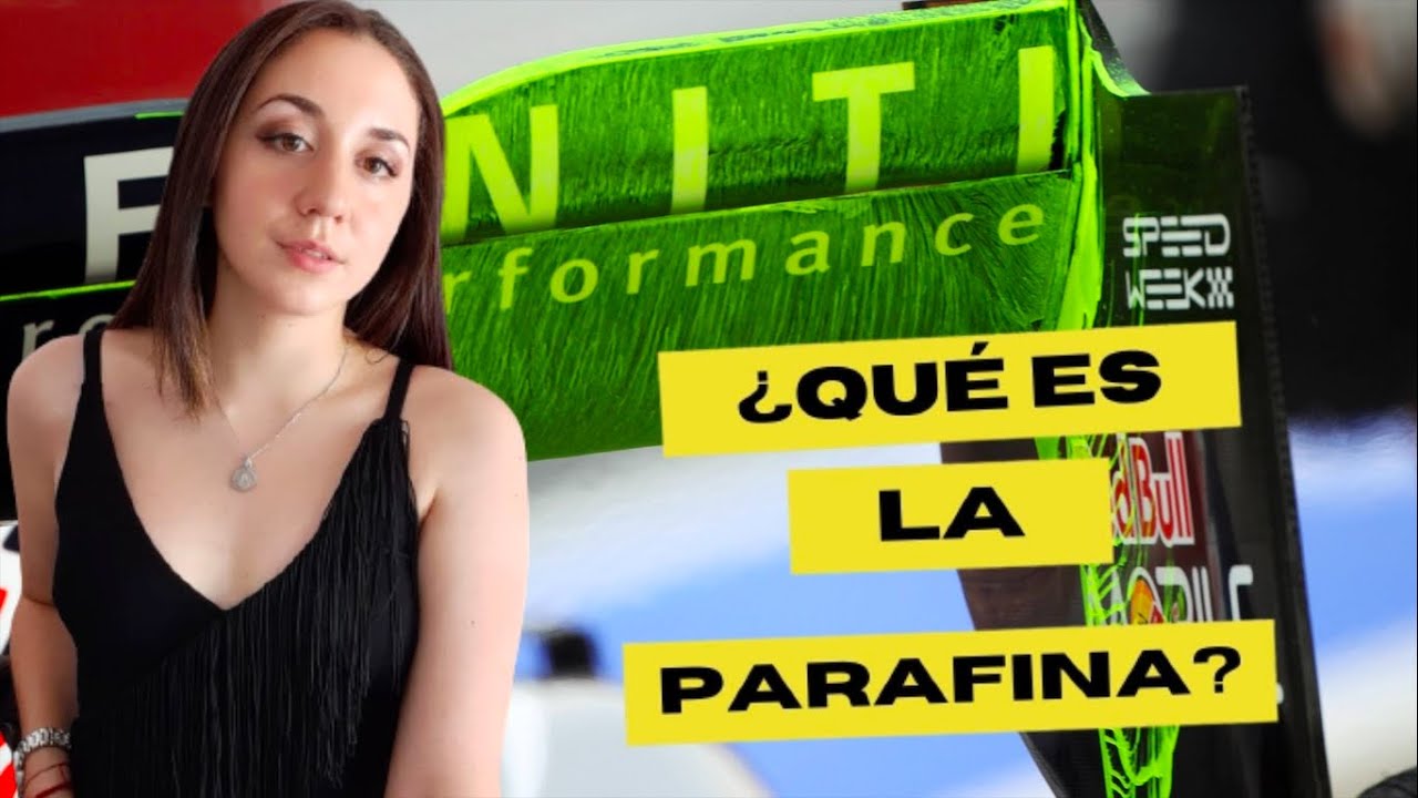 qu-es-la-parafina-hablemos-de-formula-1-youtube