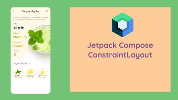 Jetpack Compose: ConstraintLayout (Phần 8)