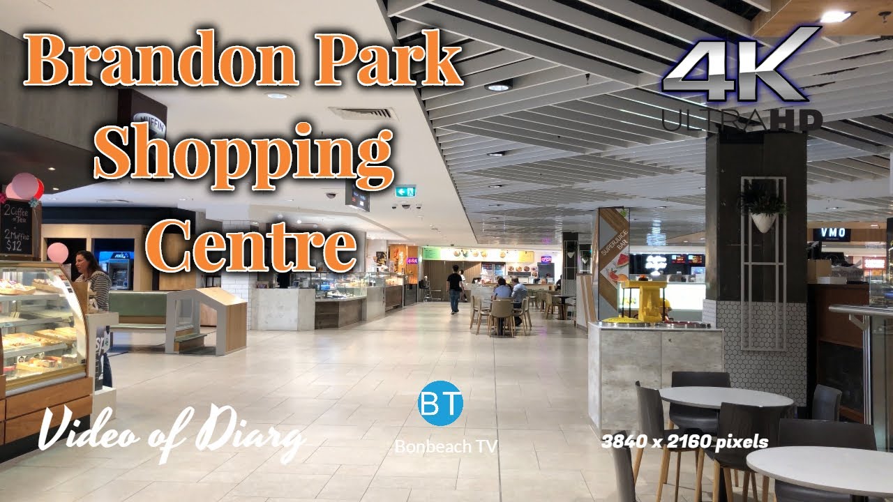 4K VIDEO Brandon Park Shopping Centre VIC AUS (2019) 4k video UHD YouTube